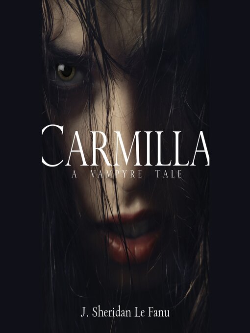 Title details for Carmilla by Joseph Sheridan Le Fanu - Available